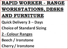 Rapid Worker Range Of Furniture. Quick Delivery 3 Days